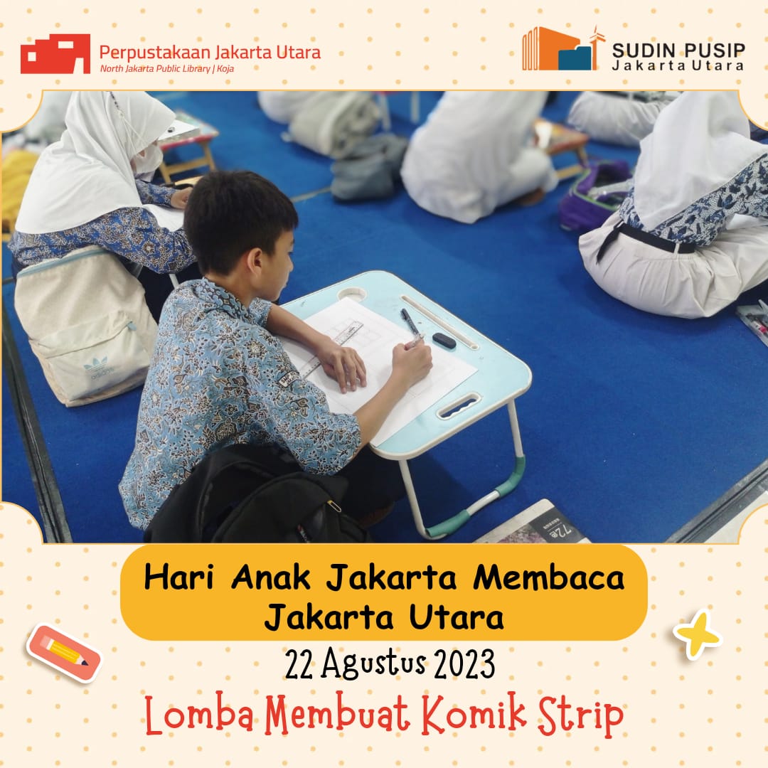 Lomba Komik Strip Hari Anak Jakarta Membaca (HANJABA) Jakarta Utara